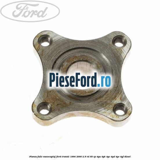 Flansa fulie vascocuplaj Ford Transit 1994-2000 2.5 TD 85 cp 4GA, 4GB, 4GC, 4GD, 4GE, 4GF diesel