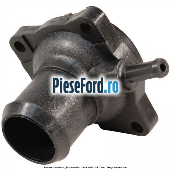 Flansa termostat Ford Mondeo 1993-1996 2.5 i 24V 170 cp Flansa termostat Ford Mondeo 1993-1996 2.5 i 24V 170 cp SEA benzina