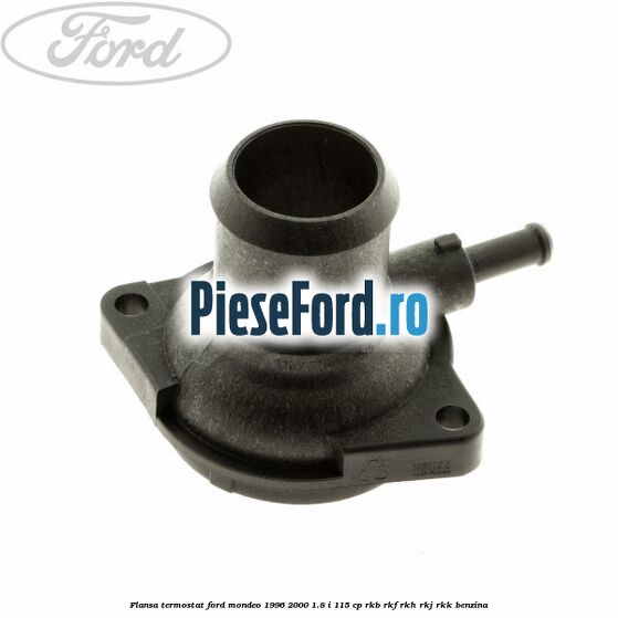 Flansa termostat Ford Mondeo 1996-2000 1.8 i 115 cp