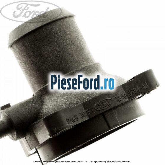 Flansa termostat Ford Mondeo 1996-2000 1.8 i 115 cp RKB, RKF, RKH, RKJ, RKK benzina