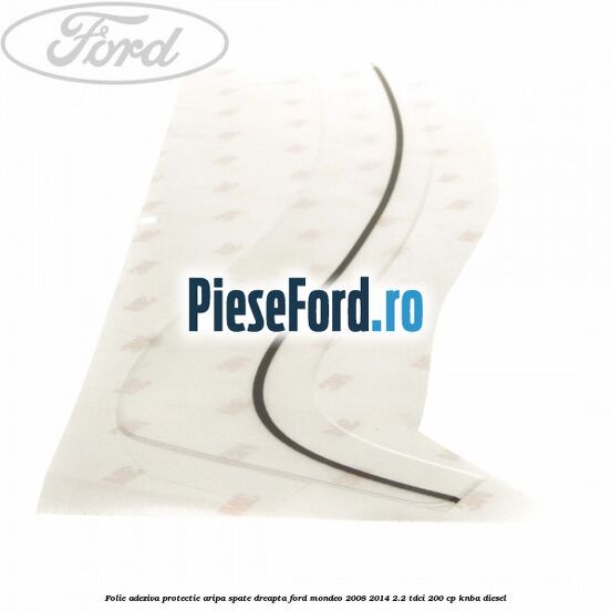 Folie adeziva protectie aripa spate dreapta Ford Mondeo 2008-2014 2.2 TDCi 200 cp Folie adeziva protectie aripa spate dreapta Ford Mondeo 2008-2014 2.2 TDCi 200 cp KNBA diesel