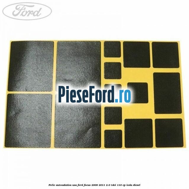 Folie autoadeziva usa Ford Focus 2008-2011 2.0 TDCi 110 cp IXDA diesel