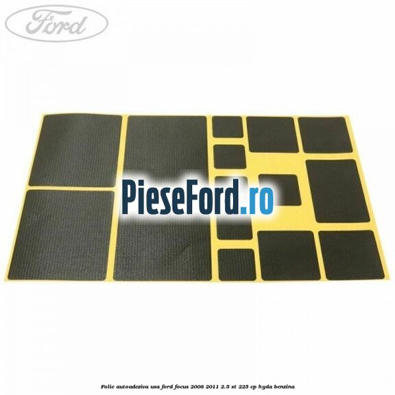 Folie autoadeziva usa Ford Focus 2008-2011 2.5 ST 225 cp HYDA benzina