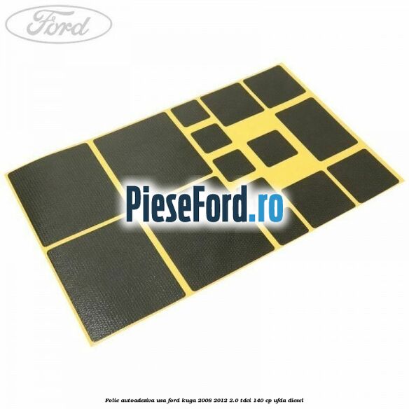 Folie autoadeziva usa Ford Kuga 2008-2012 2.0 TDCI 140 cp UFDA diesel