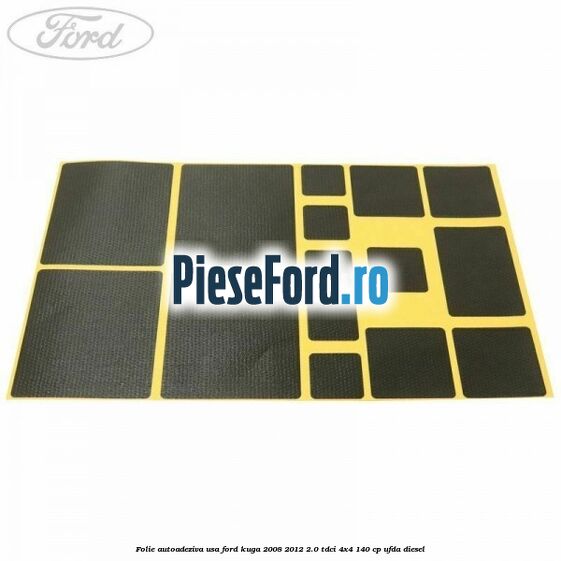 Folie autoadeziva usa Ford Kuga 2008-2012 2.0 TDCI 4x4 140 cp UFDA diesel