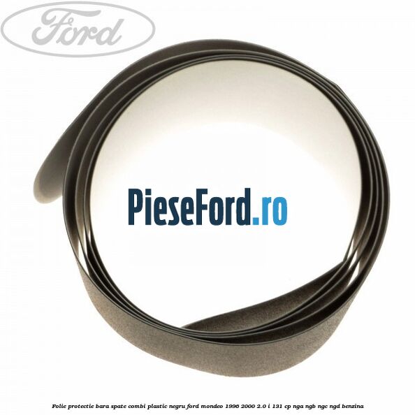 Folie protectie bara spate (Combi), plastic negru Ford Mondeo 1996-2000 2.0 i 131 cp NGA, NGB, NGC, NGD benzina