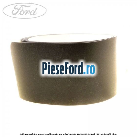 Folie protectie bara spate (Combi), plastic negru Ford Mondeo 2000-2007 2.2 TDCi 155 cp QJBA, QJBB diesel