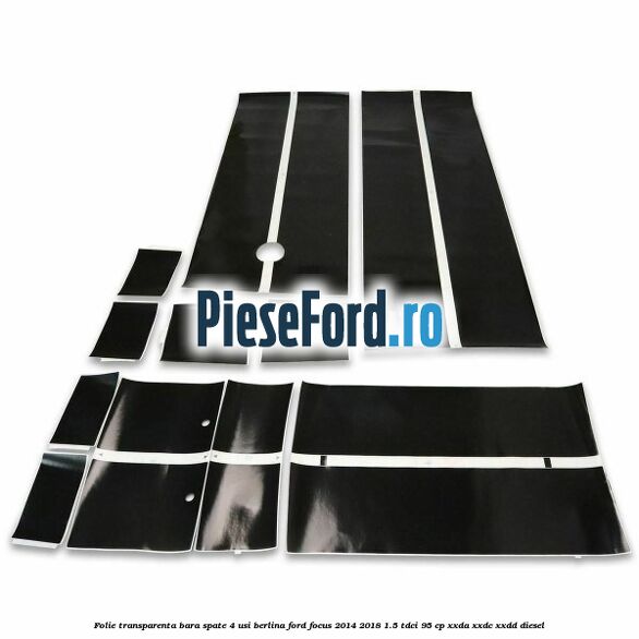 Folie transparenta bara spate 4 usi berlina Ford Focus 2014-2018 1.5 TDCi 95 cp XXDA, XXDC, XXDD diesel