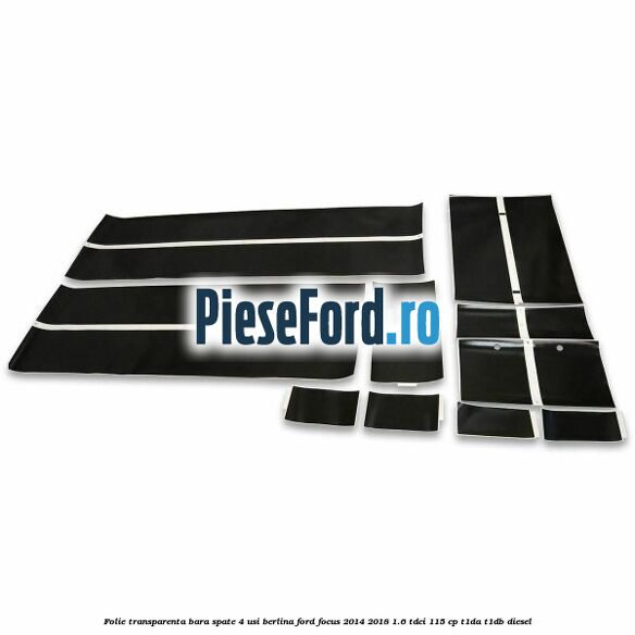 Folie transparenta bara spate 4 usi berlina Ford Focus 2014-2018 1.6 TDCi 115 cp T1DA, T1DB diesel