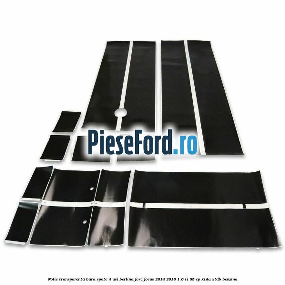 Folie transparenta bara spate 4 usi berlina Ford Focus 2014-2018 1.6 Ti 85 cp XTDA, XTDB benzina