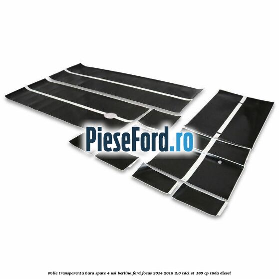 Folie transparenta bara spate 4 usi berlina Ford Focus 2014-2018 2.0 TDCi ST 185 cp T8DA diesel
