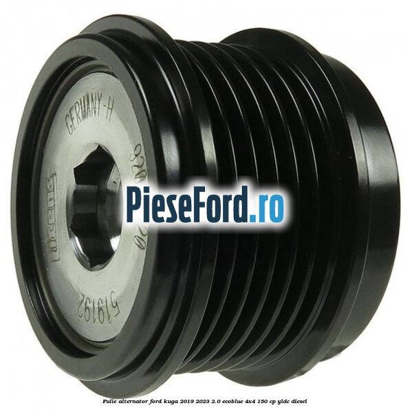Fulie alternator Ford Kuga 2019-2023 2.0 EcoBlue 4x4 150 cp Fulie alternator Ford Kuga 2019-2023 2.0 EcoBlue 4x4 150 cp YLDC diesel