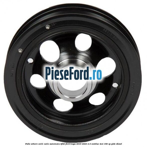 Fulie arbore cotit cutie automata 8F40 Ford Kuga 2019-2023 2.0 EcoBlue 4x4 150 cp Fulie arbore cotit cutie automata 8F40 Ford Kuga 2019-2023 2.0 EcoBlue 4x4 150 cp YLDC diesel