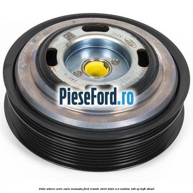 Fulie arbore cotit cutie manuala Ford Transit 2019-2023 2.0 EcoBlue 185 cp BCFB diesel