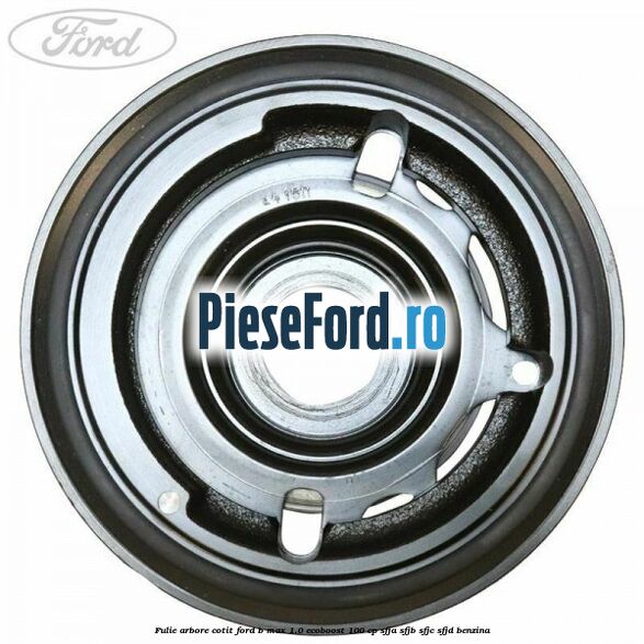 Fulie arbore cotit Ford B-Max 1.0 EcoBoost 100 cp SFJA, SFJB, SFJC, SFJD benzina
