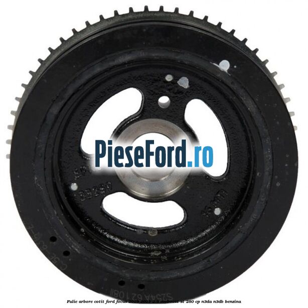 Fulie arbore cotit Ford Focus 2019-2023 2.3 EcoBoost ST 280 cp N3DA, N3DB benzina