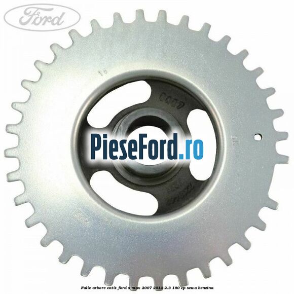 Fulie arbore cotit Ford S-Max 2007-2014 2.3 160 cp Fulie arbore cotit Ford S-Max 2007-2014 2.3 160 cp SEWA benzina
