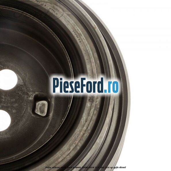 Fulie arbore cotit Ford Transit 2006-2014 2.2 TDCi 110 cp QVFA diesel