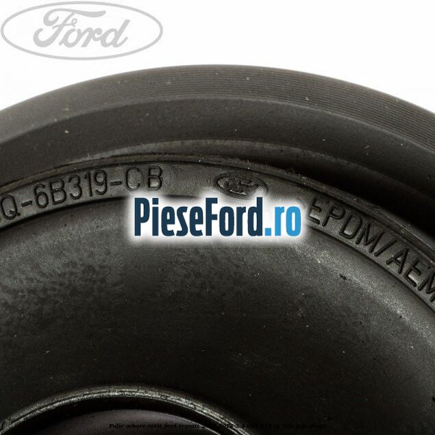 Fulie arbore cotit Ford Transit 2006-2014 2.4 TDCi 115 cp JXFA, JXFC diesel