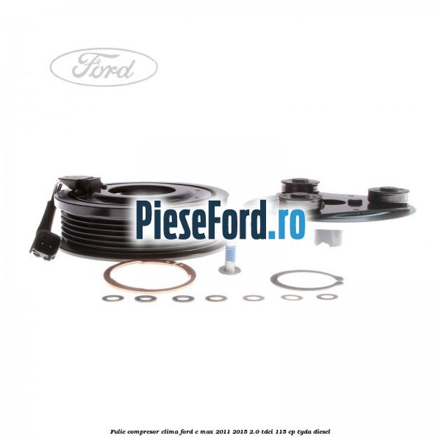 Fulie compresor clima Ford C-Max 2011-2015 2.0 TDCi 115 cp TYDA diesel