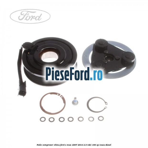 Fulie compresor clima Ford S-Max 2007-2014 2.0 TDCi 163 cp TXWA diesel