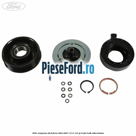 Fulie compresor Ford Focus 2004-2007 1.6 Ti 115 cp HXDA, HXDB, SIDA benzina