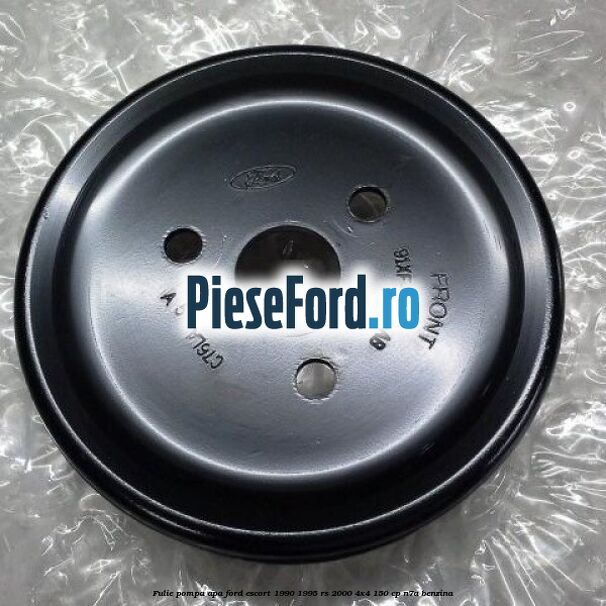 Fulie pompa apa Ford Escort 1990-1995 RS 2000 4x4 150 cp N7A benzina