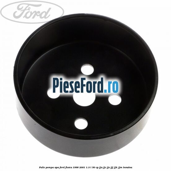 Fulie pompa apa Ford Fiesta 1996-2001 1.3 i 50 cp JJA, JJC, JJE, JJJ, JJK, JJM benzina
