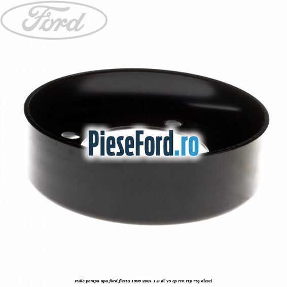 Fulie pompa apa Ford Fiesta 1996-2001 1.8 DI 75 cp RTN, RTP, RTQ diesel
