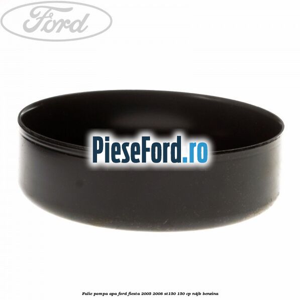 Fulie pompa apa Ford Fiesta 2005-2008 ST150 150 cp N4JB benzina