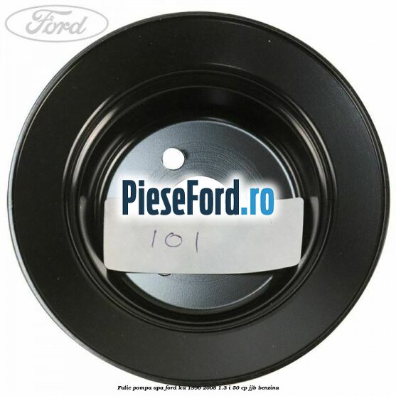Fulie pompa apa Ford Ka 1996-2008 1.3 i 50 cp JJB benzina