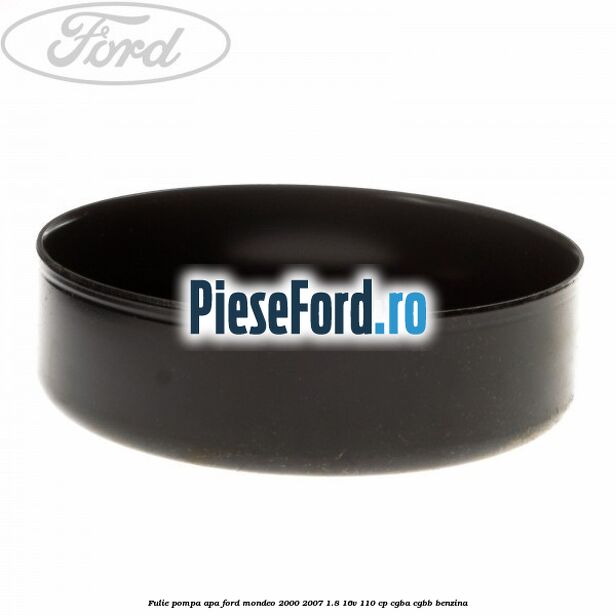 Fulie pompa apa Ford Mondeo 2000-2007 1.8 16V 110 cp CGBA, CGBB benzina