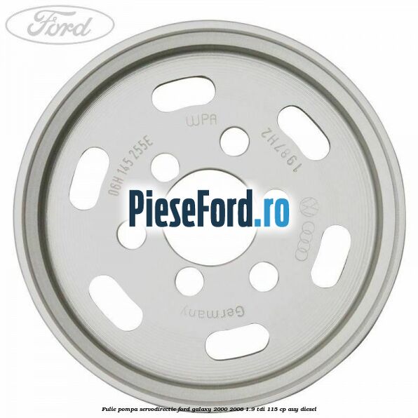 Fulie pompa servodirectie Ford Galaxy 2000-2006 1.9 TDI 115 cp AUY diesel