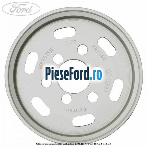 Fulie pompa servodirectie Ford Galaxy 2000-2006 1.9 TDI 150 cp BTB diesel