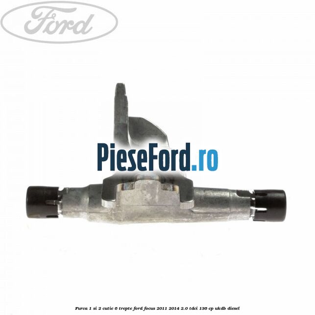 Furca 1 si 2 cutie 6 trepte Ford Focus 2011-2014 2.0 TDCi 136 cp UKDB diesel