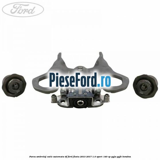 Furca ambreiaj cutie automata 6F Ford Fiesta 2013-2017 1.0 Sport 140 cp Furca ambreiaj cutie automata 6F Ford Fiesta 2013-2017 1.0 Sport 140 cp YYJA, YYJB benzina