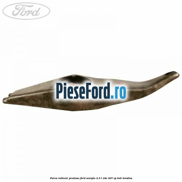 Furca rulment presiune Ford Scorpio 2.9 i 24V 207 cp BOB benzina