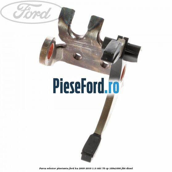 Furca selector pivotanta Ford Ka 2009-2016 1.3 TDCi 75 cp 169A1000, FD4 diesel