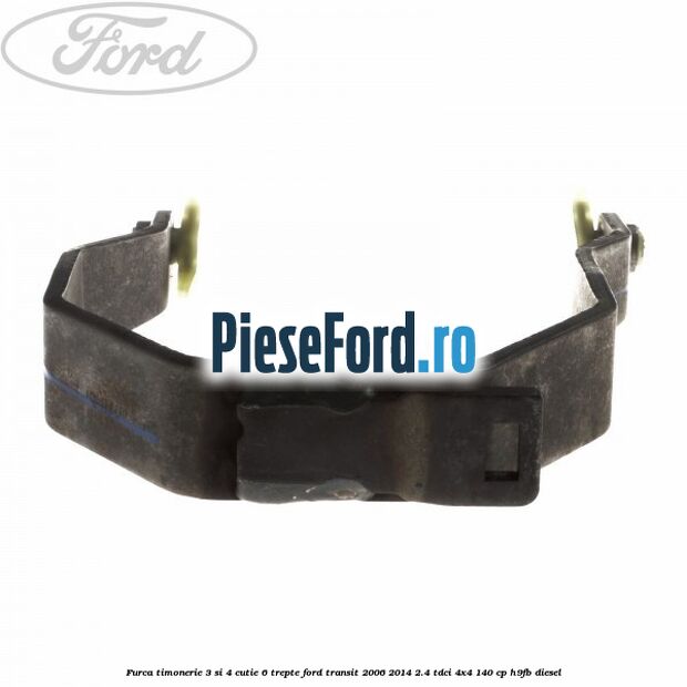 Furca timonerie 3 si 4 cutie 6 trepte Ford Transit 2006-2014 2.4 TDCi 4x4 140 cp H9FB diesel