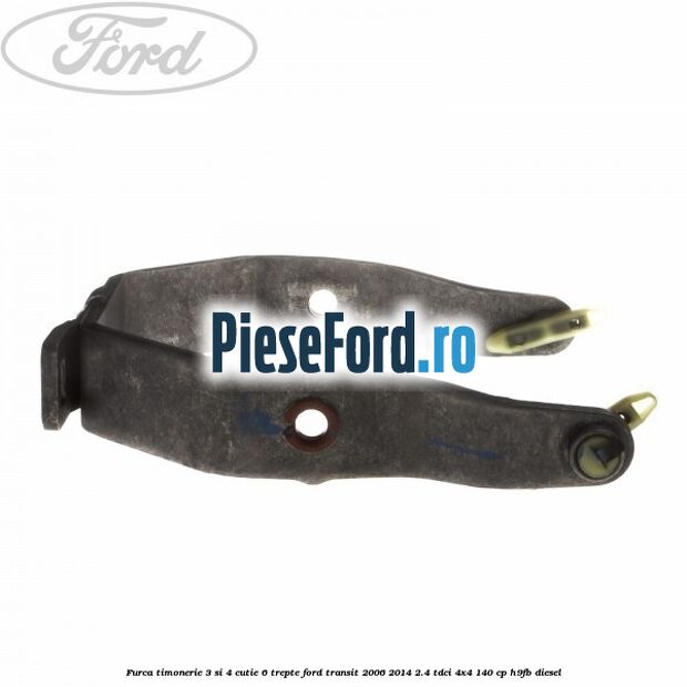 Furca timonerie 3 si 4 cutie 6 trepte Ford Transit 2006-2014 2.4 TDCi 4x4 140 cp H9FB diesel