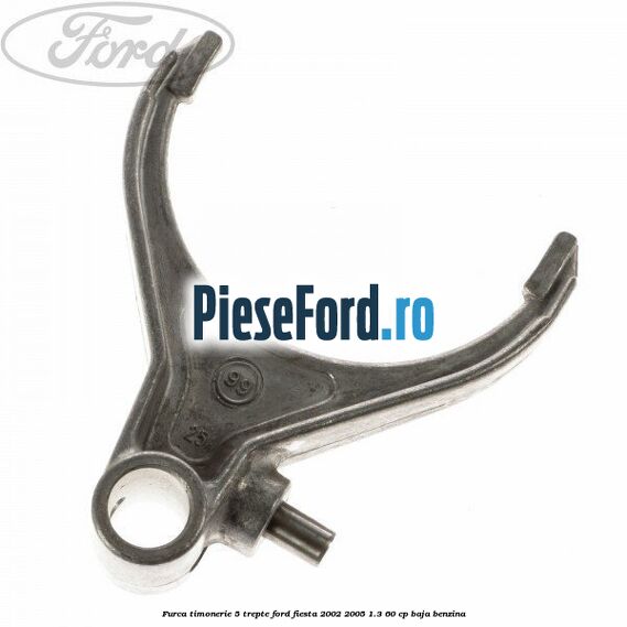 Furca timonerie 5 trepte Ford Fiesta 2002-2005 1.3 60 cp BAJA benzina