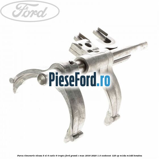 Furca timonerie viteza 5 si 6 cutie 6 trepte Ford Grand C-Max 2016-2020 1.0 EcoBoost 125 cp M1DA, M1DD benzina