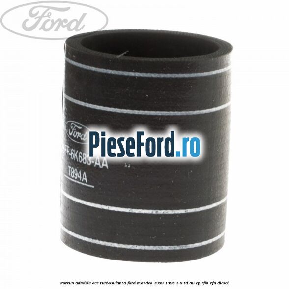 Furtun admisie aer turbosufanta Ford Mondeo 1993-1996 1.8 TD 88 cp Furtun admisie aer turbosufanta Ford Mondeo 1993-1996 1.8 TD 88 cp RFM, RFN diesel