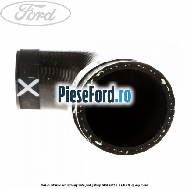 Furtun admisie aer turbosuflanta Ford Galaxy 2000-2006 1.9 TDI 115 cp AUY diesel