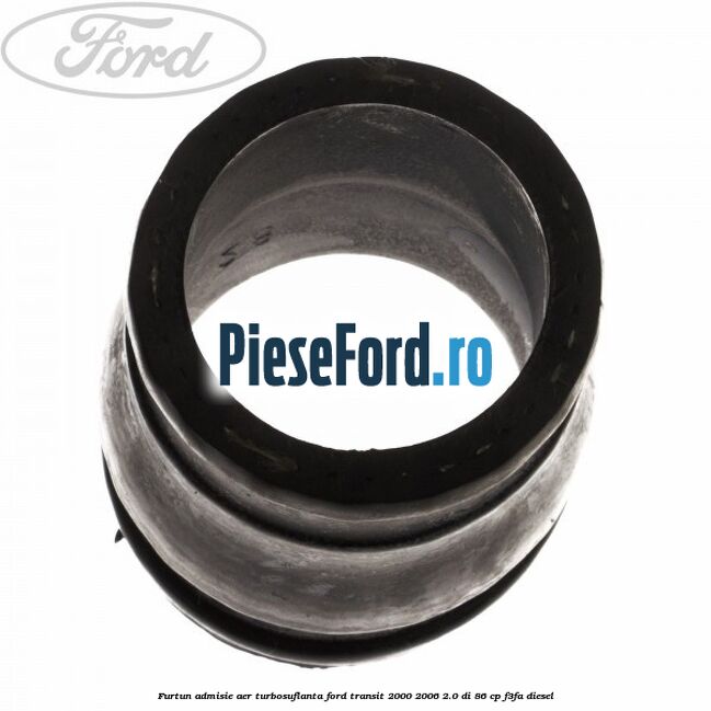 Furtun admisie aer turbosuflanta Ford Transit 2000-2006 2.0 DI 86 cp F3FA diesel