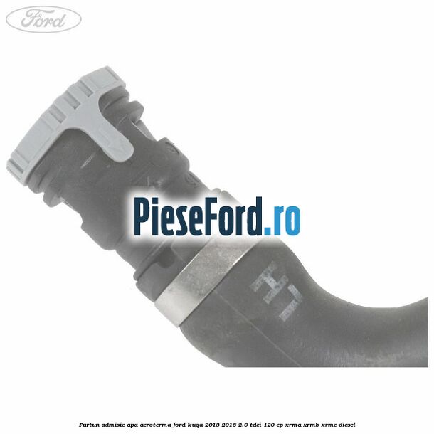 Furtun admisie apa aeroterma Ford Kuga 2013-2016 2.0 TDCi 120 cp Furtun admisie apa aeroterma Ford Kuga 2013-2016 2.0 TDCi 120 cp XRMA, XRMB, XRMC diesel