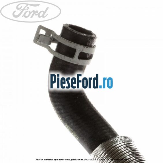 Furtun admisie apa aeroterma Ford S-Max 2007-2014 2.2 TDCi 200 cp KNWA diesel
