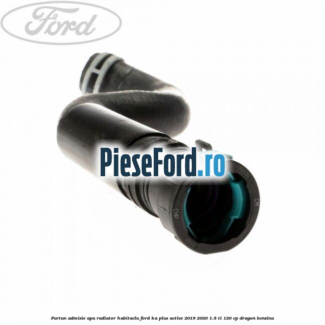Furtun admisie apa radiator habitaclu Ford Ka plus Active 2019-2020 1.5 Ti 120 cp Furtun admisie apa radiator habitaclu Ford Ka plus Active 2019-2020 1.5 Ti 120 cp dragon benzina
