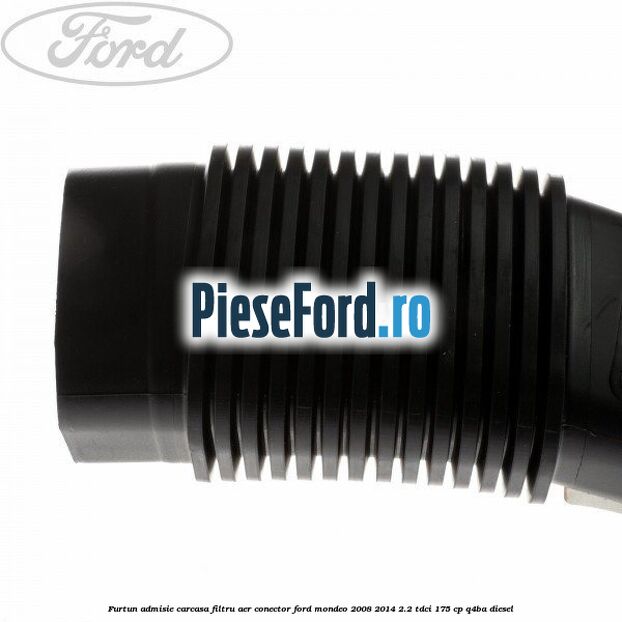 Furtun admisie carcasa filtru aer, conector Ford Mondeo 2008-2014 2.2 TDCi 175 cp Q4BA diesel