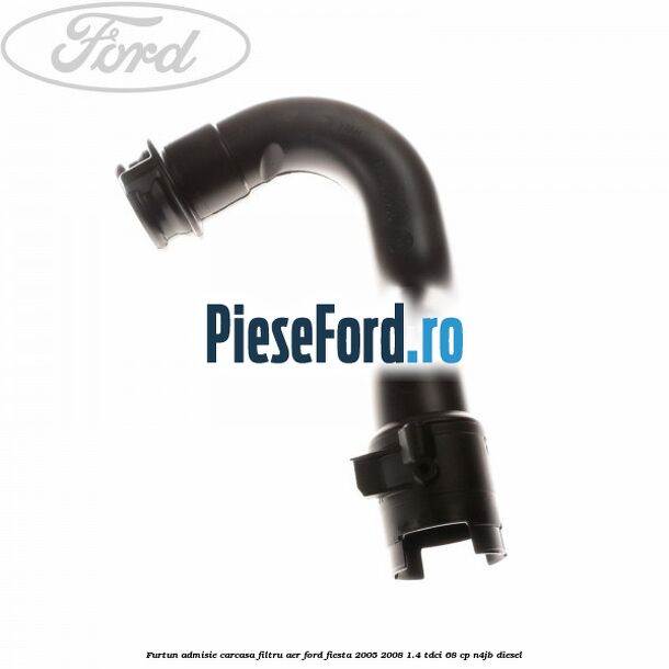 Furtun admisie carcasa filtru aer Ford Fiesta 2005-2008 1.4 TDCi 68 cp N4JB diesel